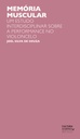 Memória muscular: um estudo interdisciplinar sobre a performance no violoncelo