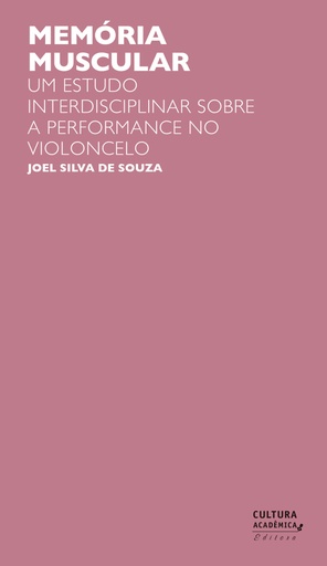 Memória muscular: um estudo interdisciplinar sobre a performance no violoncelo