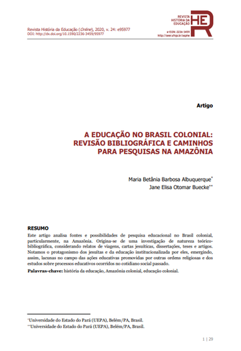 A EDUCAÇÃO NO BRASIL COLONIAL: REVISÃO BIBLIOGRÁFICA E CAMINHOS PARA PESQUISAS NA AMAZÔNIA Revista História da Educação, 2020, 24