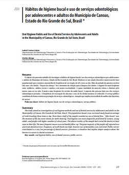 Hábitos de higiene bucal e uso de serviços odontológicos por adolescentes e adultos do Município de Canoas, Estado do Rio Grande do Sul, Brasil