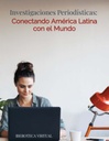 Investigaciones Periodísticas: Conectando América Latina con el Mundo