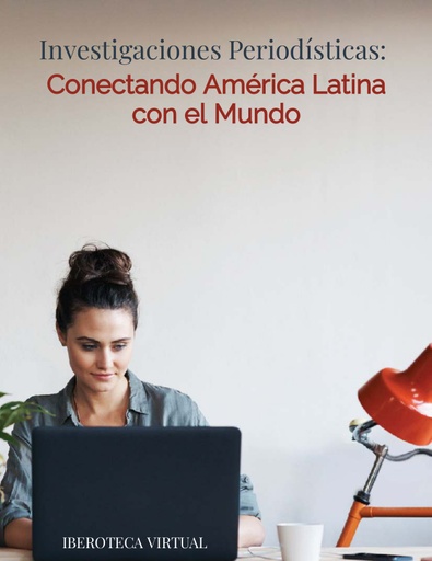Investigaciones Periodísticas: Conectando América Latina con el Mundo