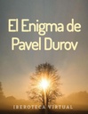 El Enigma de Pavel Durov