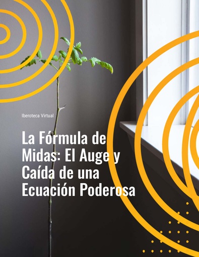 La Fórmula de Midas: El Auge y Caída de una Ecuación Poderosa