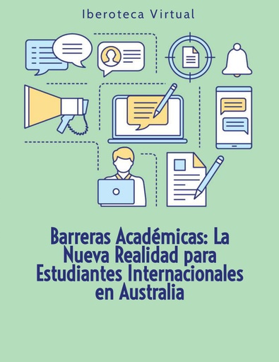 Barreras Académicas: La Nueva Realidad para Estudiantes Internacionales en Australia.