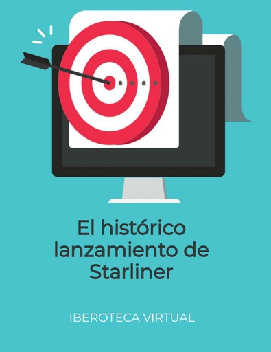 El histórico lanzamiento de Starliner