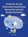 El 48,4% de las Empresas Españolas Apuestan por las Redes Sociales