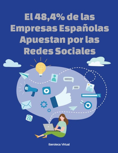 El 48,4% de las Empresas Españolas Apuestan por las Redes Sociales