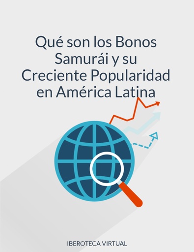 Qué son los Bonos Samurái y su Creciente Popularidad en América Latina