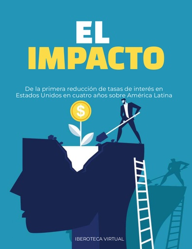 El impacto de la primera reducción de tasas de interés en Estados Unidos en cuatro años sobre América Latina