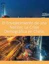 El Envejecimiento de una Nación: La Crisis Demográfica en China.