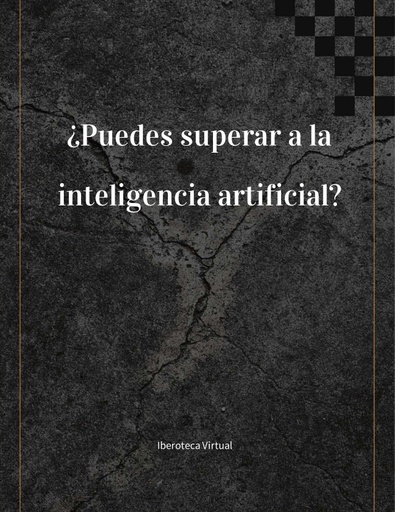 ¿Puedes superar a la inteligencia artificial?