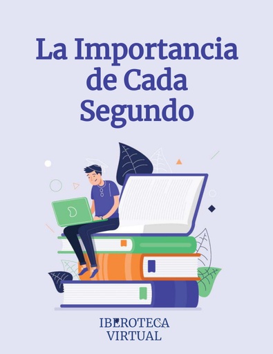La Importancia de Cada Segundo