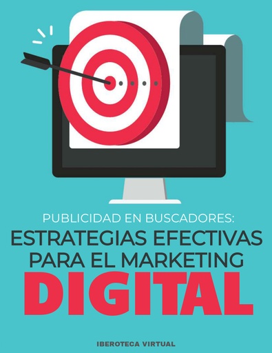 Publicidad en buscadores: Estrategias efectivas para el marketing digital