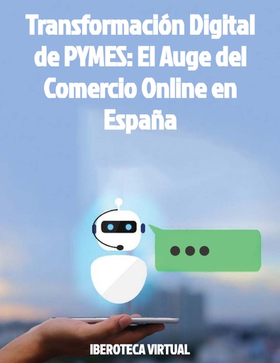Transformación Digital de PYMES: El Auge del Comercio Online en España