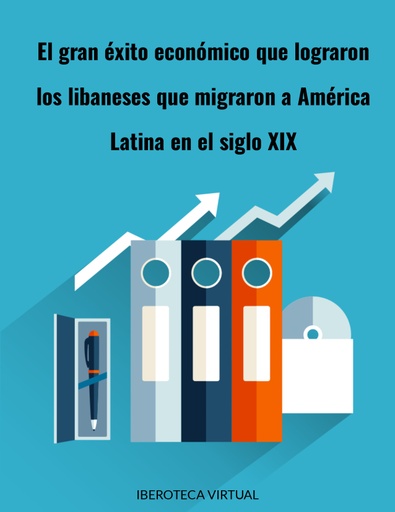 El gran éxito económico que lograron los libaneses que migraron a América Latina en el siglo XIX