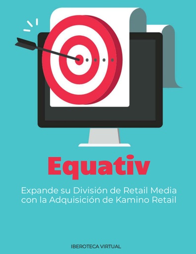 Equativ Expande su División de Retail Media con la Adquisición de Kamino Retail