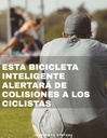 Esta bicicleta inteligente alertará de colisiones a los ciclistas