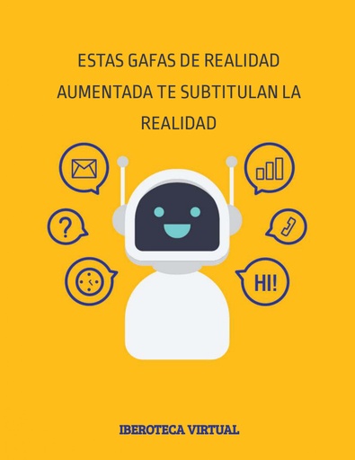 Estas gafas de realidad aumentada te subtitulan la realidad