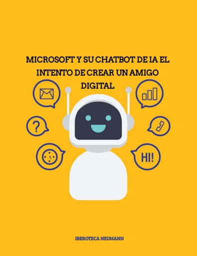 Microsoft y su Chatbot de IA El Intento de Crear un Amigo Digital