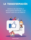 LA TRANSFORMACIÓN RADICAL DEL SEO POR LA INTELIGENCIA ARTIFICIAL Y LAS INQUIETUDES DE LAS MARCAS