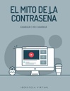 EL MITO DE LA CONTRASEÑA: ¿CAMBIAR O NO CAMBIAR