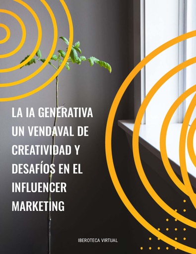LA IA GENERATIVA UN VENDAVAL DE CREATIVIDAD Y DESAFÍOS EN EL INFLUENCER MARKETING