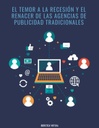 EL TEMOR A LA RECESIÓN Y EL RENACER DE LAS AGENCIAS DE PUBLICIDAD TRADICIONALES