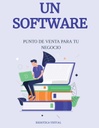 UN SOFTWARE PUNTO DE VENTA PARA TU NEGOCIO