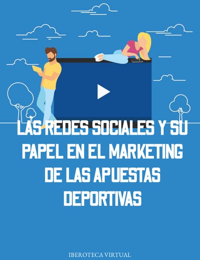 LAS REDES SOCIALES Y SU PAPEL EN EL MARKETING DE LAS APUESTAS DEPORTIVAS