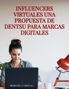 INFLUENCERS VIRTUALES UNA PROPUESTA DE DENTSU PARA MARCAS DIGITALES