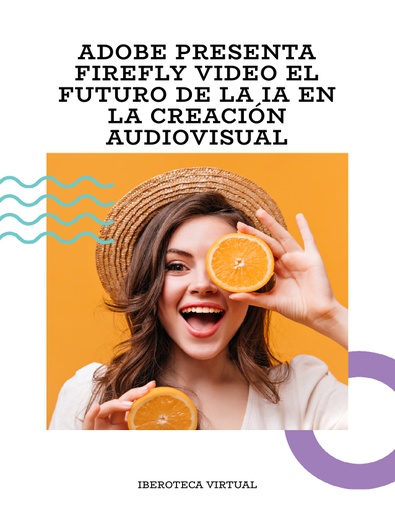 ADOBE PRESENTA FIREFLY VIDEO EL FUTURO DE LA IA EN LA CREACIÓN AUDIOVISUAL