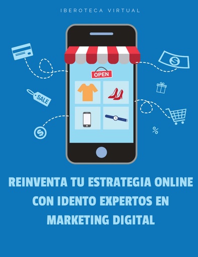 REINVENTA TU ESTRATEGIA ONLINE CON IDENTO EXPERTOS EN MARKETING DIGITAL