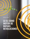 LA IA COMO MOTOR DE NUEVAS REVOLUCIONES