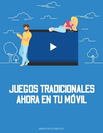 JUEGOS TRADICIONALES AHORA EN TU MÓVIL