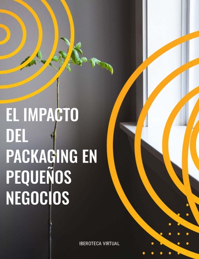 EL IMPACTO DEL PACKAGING EN PEQUEÑOS NEGOCIOS