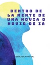 DENTRO DE LA MENTE DE UNA NOVIA O NOVIO DE IA