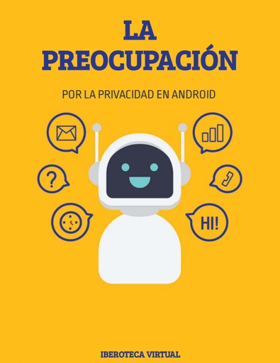 LA PREOCUPACIÓN POR LA PRIVACIDAD EN ANDROID