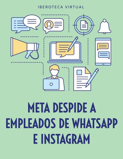 META DESPIDE A EMPLEADOS DE WHATSAPP E INSTAGRAM