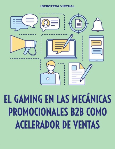 EL GAMING EN LAS MECÁNICAS PROMOCIONALES B2B COMO ACELERADOR DE VENTAS