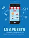 LA APUESTA DEL MARKETING ESTRATEGIAS DE ALTO RIESGO PARA EL ÉXITO DE LAS MARCAS