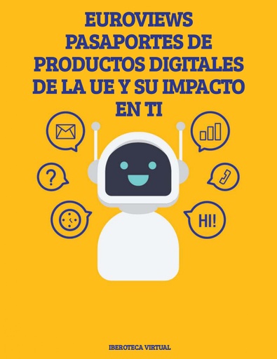 EUROVIEWS PASAPORTES DE PRODUCTOS DIGITALES DE LA UE Y SU IMPACTO EN TI