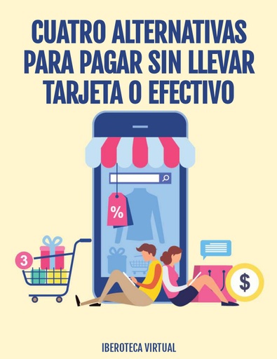 Cuatro alternativas para pagar sin llevar tarjeta o efectivo