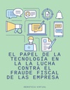 El papel de la tecnología en la lucha contra el fraude fiscal de las empresas