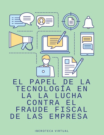 El papel de la tecnología en la lucha contra el fraude fiscal de las empresas
