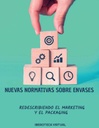 NUEVAS NORMATIVAS SOBRE ENVASES REDESCRIBIENDO EL MARKETING Y EL PACKAGING