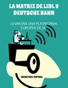 LA MATRIZ DE LIDL Y DEUTSCHE BAHN LEVANTAN UNA PLATAFORMA EUROPEA DE IA