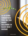 LA IA ALIADA FUNDAMENTAL PARA QUE UNA MARCA DESLUMBRE EN BLACK WEEK Y NAVIDAD
