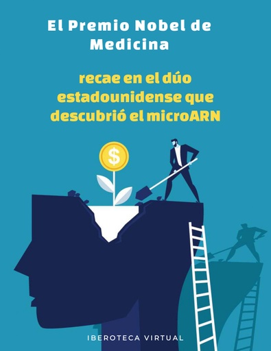 El Premio Nobel de Medicina recae en el dúo estadounidense que descubrió el microARN