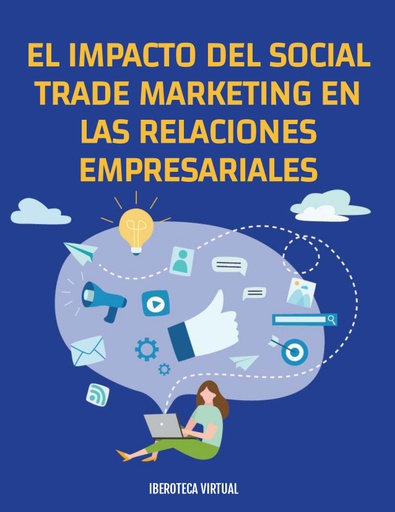 EL IMPACTO DEL SOCIAL TRADE MARKETING EN LAS RELACIONES EMPRESARIALES